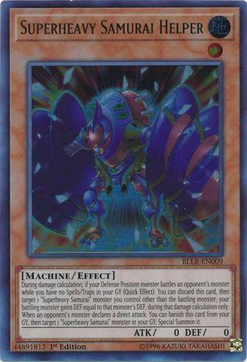 Superheavy Samurai Helper - BLLR-EN009 - Ultra Rare 1st Edition-Cherry Collectables