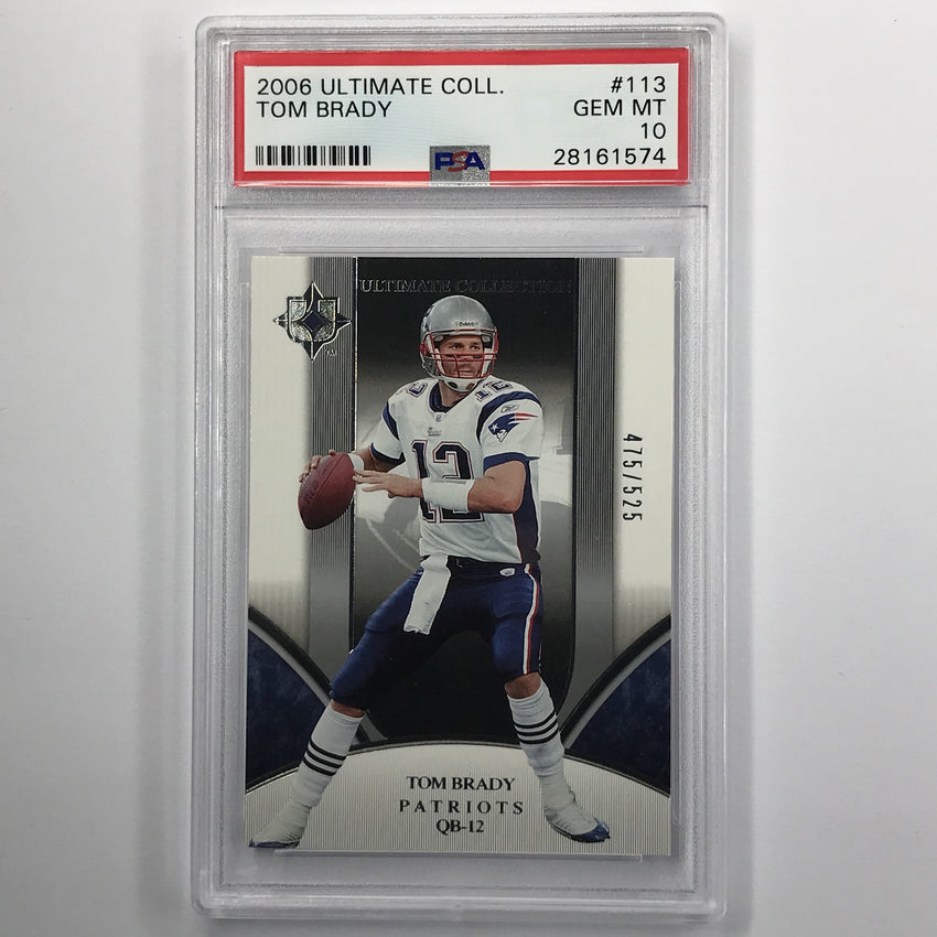 2006 Ultimate Collection Tom Brady Base 475/525 PSA 10