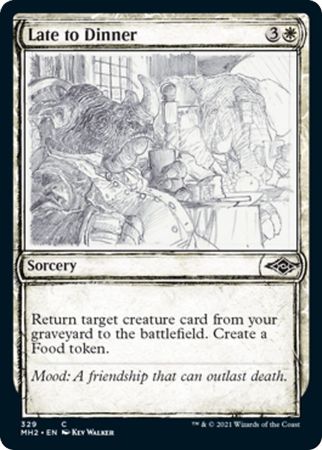 SKETCH Late to Dinner 329 - Showcase MH2 Modern Horizons 2