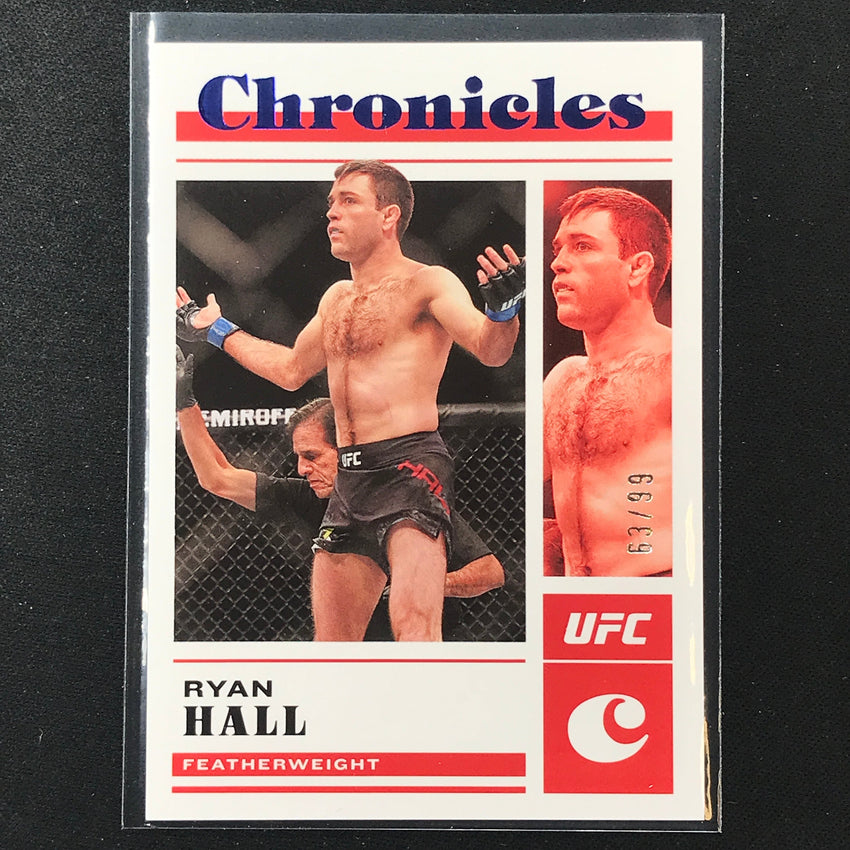 2023 Chronicles UFC RYAN HALL Chronicles Base Set Blue 63/99 #61