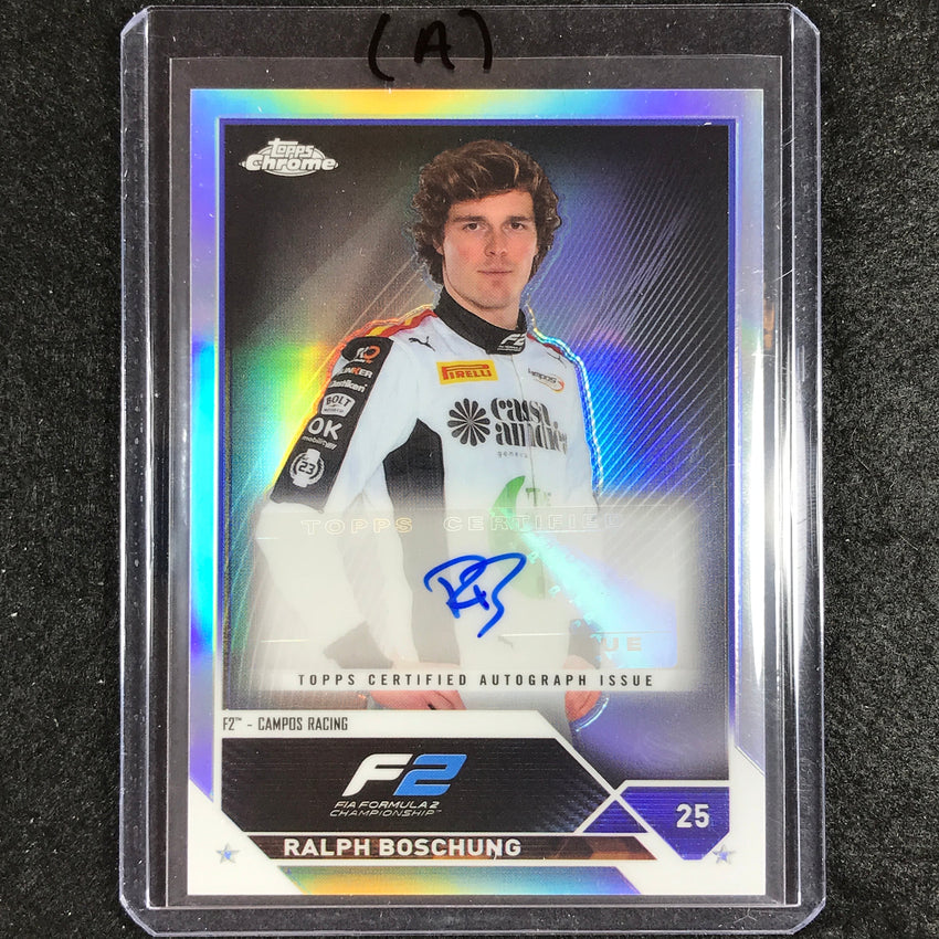 2023 Topps Chrome Formula 1 Ralph Boschung Chrome Auto Refractor No Rb A