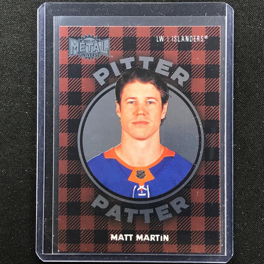 2021-22 Metal Universe NHL MATT MARTIN Pitter Patter Base SP #7