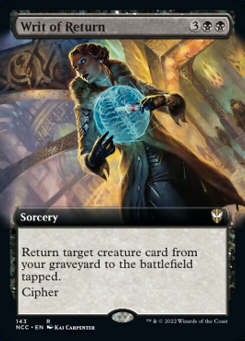 EXTENDED Writ of Return #143 -  New Capenna Commander