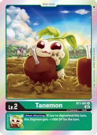 Tanemon [RB01] BT1-007 - Rare RB01 Resurgence Booster