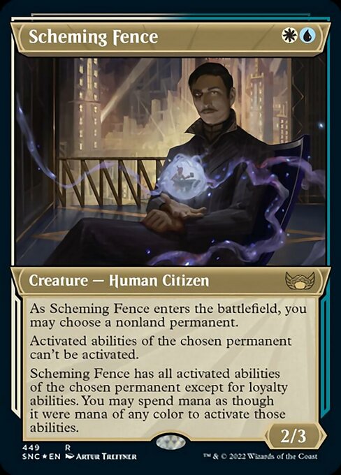ETCHED FOIL Scheming Fence  #449 - Streets of New Capenna
