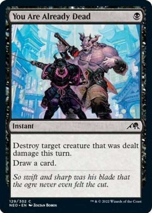 You Are Already Dead 129/302 -  Kamigawa Neon Dynasty CONNN
