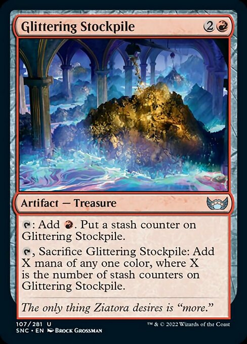 Glittering Stockpile 107/281 - Uncommon   Streets of New Capenna