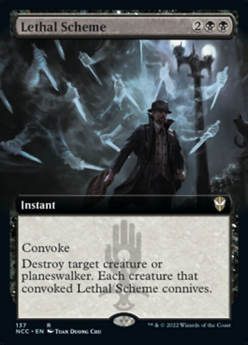 EXTENDED Lethal Scheme #137 -  New Capenna Commander