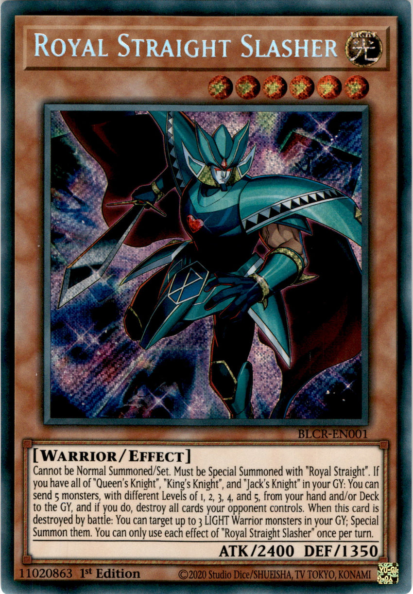 Royal Straight Slasher - BLCR-EN001 - Secret Rare 1st Edition