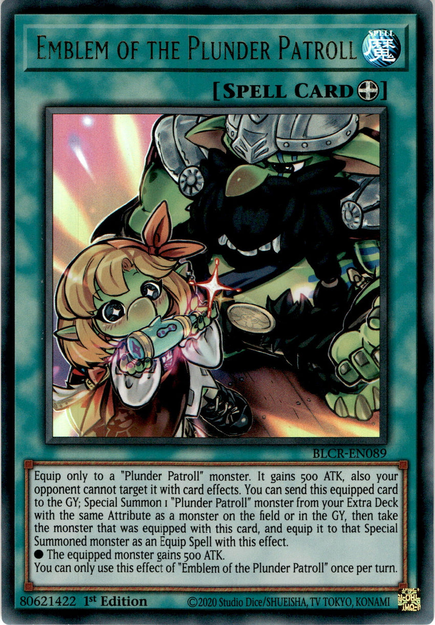 Emblem of the Plunder Patroll - BLCR-EN089 - Ultra Rare 1st Edition