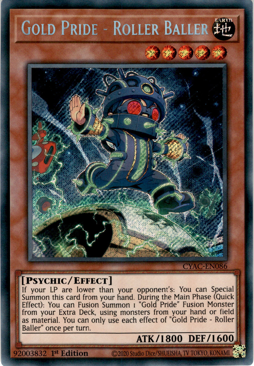 Gold Pride - Roller Baller - CYAC-EN086 - Secret Rare 1st Edition