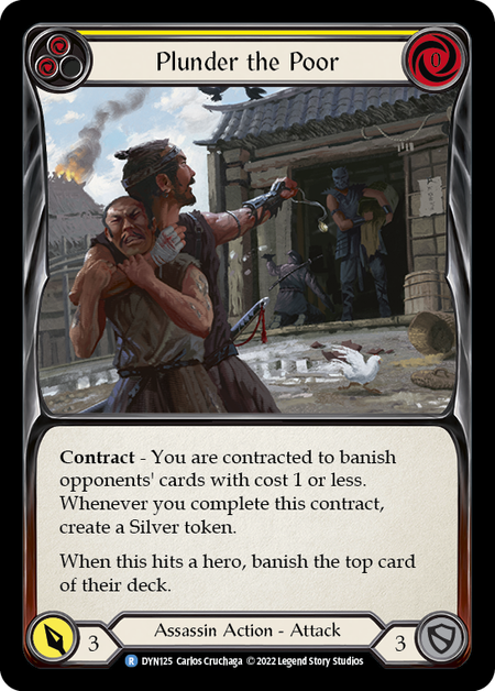 Plunder the Poor (Yellow) - DYN125 - Rare Dynasty