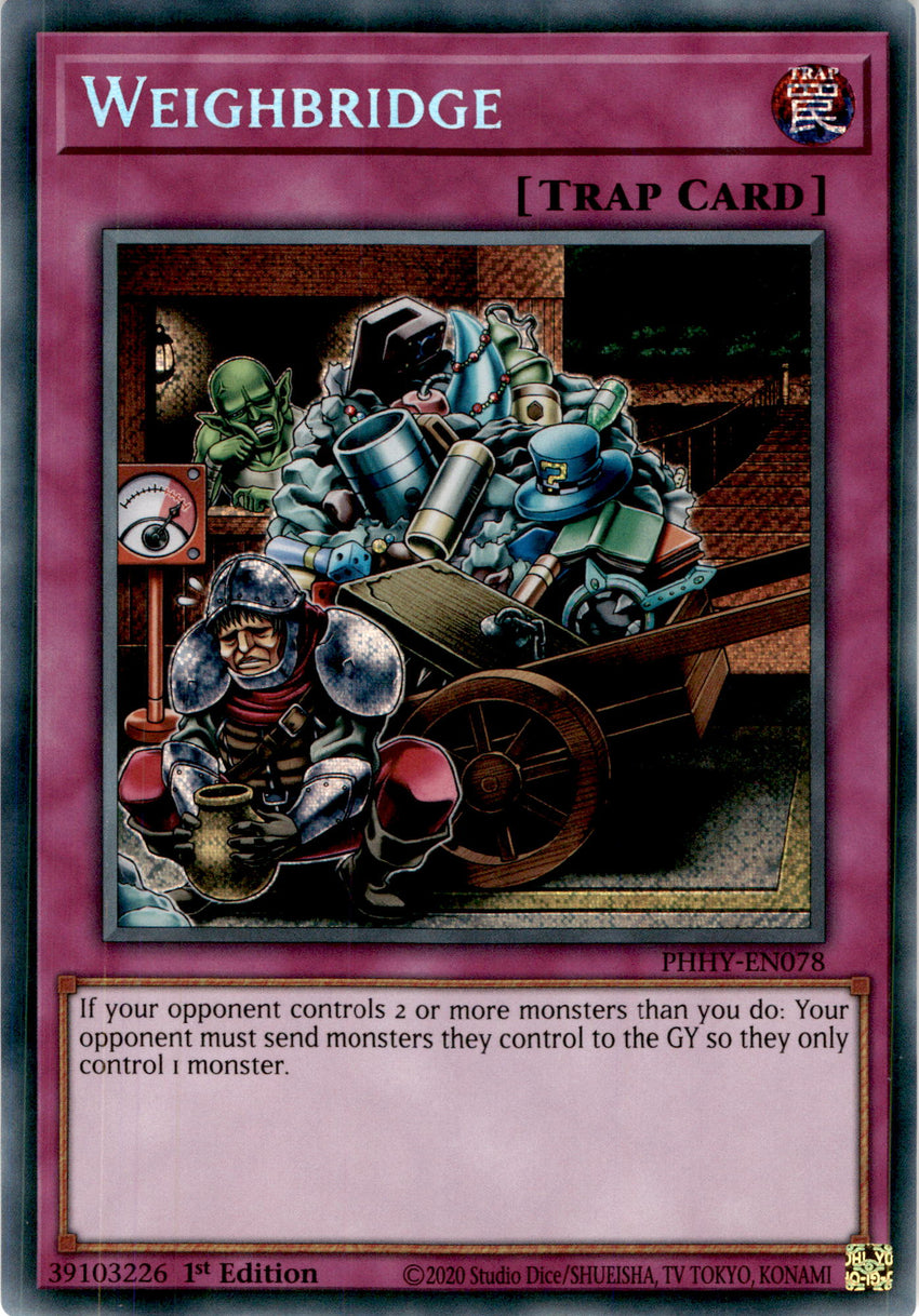 Weighbridge - PHHY-EN078 - Secret Rare 1st Edition
