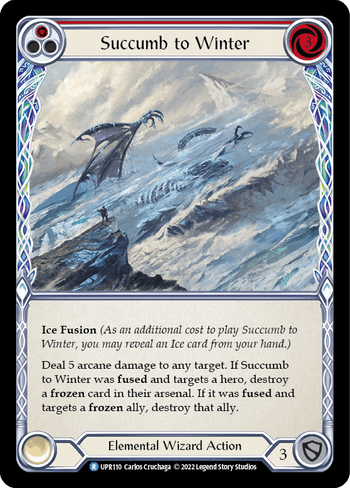 Succumb to Winter (Red) - UPR110 - Rare Uprising