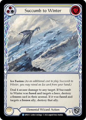 Succumb to Winter (Yellow) - UPR111 - Rare Uprising